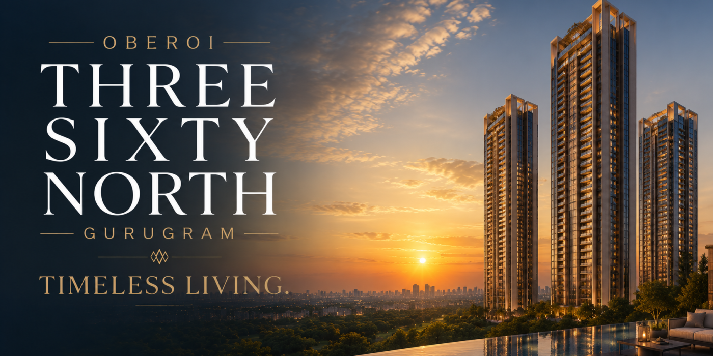 Oberoi Three Sixty North luxury residences in Gurugram